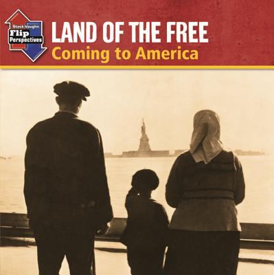 Land of the free : coming to America ; Land of the free : contributing to America cover image cdn