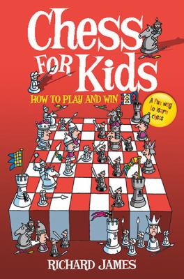 Chess for kids : how to play and win cover image