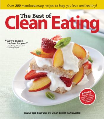 The best of Clean Eating  : improving your life one meal at a time cover image