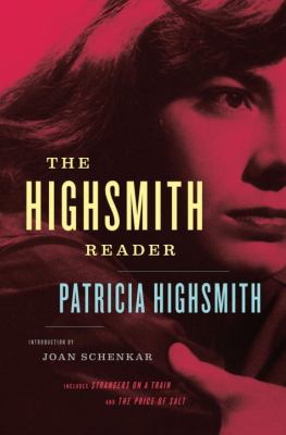 Patricia Highsmith : selected novels and short stories  cover image cdn
