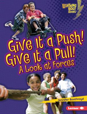 Give it a push! Give it a pull! : a look at forces  cover image cdn