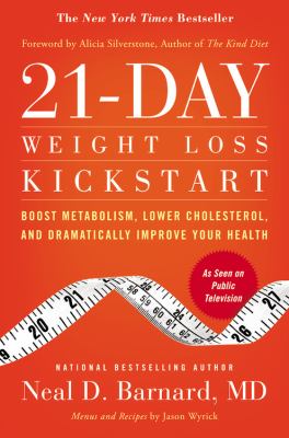 21-day weight loss kickstart : boost metabolism, lower cholesterol, and dramatically improve your health cover image