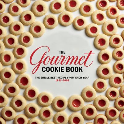 The Gourmet cookie book : the single best recipe from each year 1941-2009 cover image