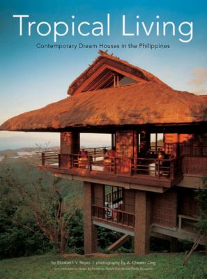 Tropical living : contemporary dream houses in the Philippines cover image