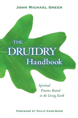 The Druidry handbook : spiritual practice rooted in the living Earth  cover image cdn