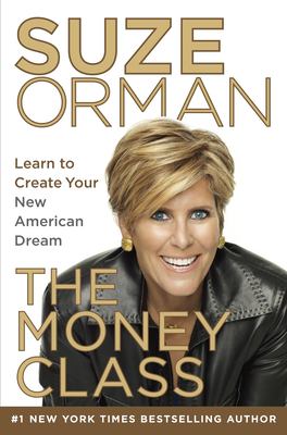 The money class : learn to create your new American dream  cover image cdn
