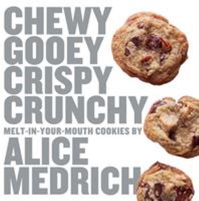 Chewy gooey crispy crunchy melt-in-your-mouth cookies cover image