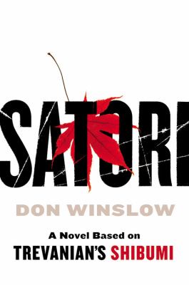 Satori : a novel based on Trevanian's Shibumi cover image