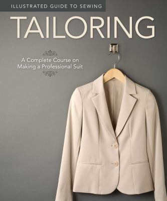 Tailoring : a complete course on making a professional suit cover image