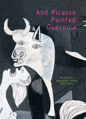 And Picasso painted Guernica cover image