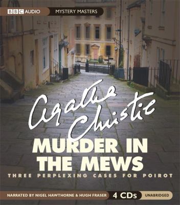 Murder in the mews three perplexing cases for Poirot cover image