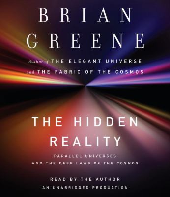 The hidden reality parallel universes and the deep laws of the cosmos cover image