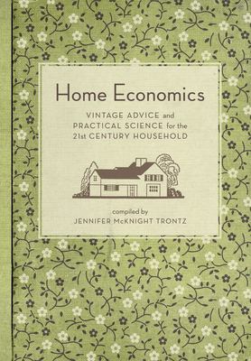 Home economics : vintage advice and practical science for the 21st-century household cover image