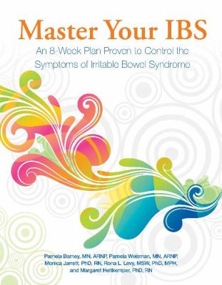 Master your IBS : an 8-week plan to control the symptoms of Irritable Bowel Syndrome cover image
