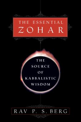 The essential Zohar : the source of Kabbalistic wisdom cover image