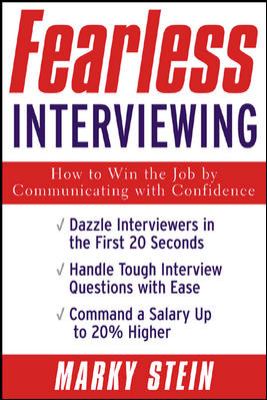 Fearless interviewing : how to win the job by communicating with confidence cover image