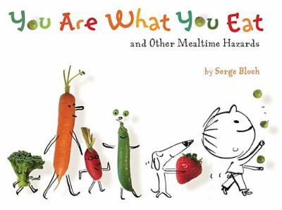You are what you eat and other mealtime hazards cover image