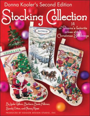 Donna Kooler's stocking collection : 14 more of Donna's favorite cross stitch Christmas stockings cover image
