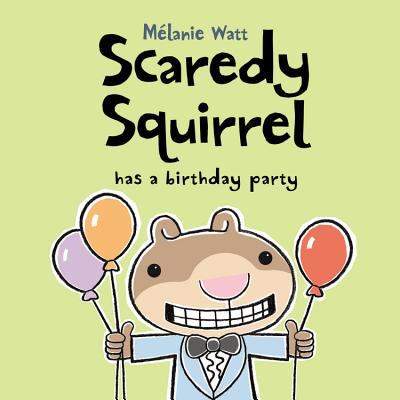 Scaredy squirrel has a birthday party  cover image cdn