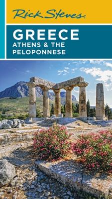 Rick Steves. Greece: Athens & the Peloponnese cover image