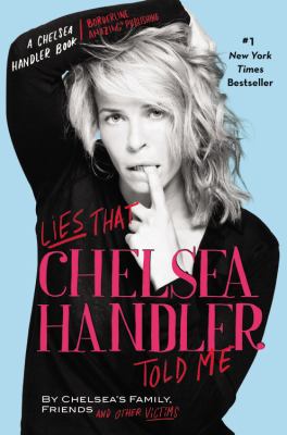 Lies that Chelsea Handler told me cover image