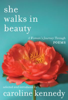 She walks in beauty : a woman's journey through poems cover image