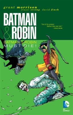 Batman & Robin. Batman & Robin must die! cover image