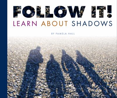 Follow it! : learn about shadows cover image