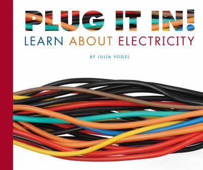 Plug it in! : learn about electricity  cover image cdn