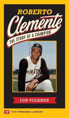 Roberto Clemente : the story of a champion cover image