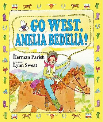 Go west, Amelia Bedelia! cover image