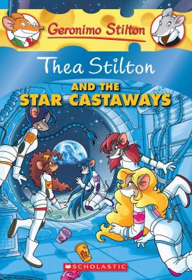 Thea Stilton and the star castaways cover image