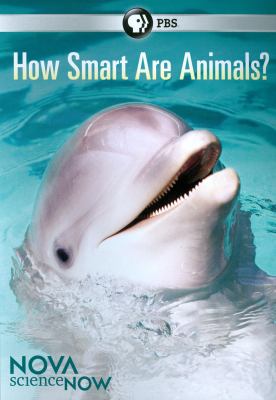 Nova science. How smart are animals? cover image