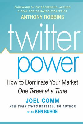 Twitter power how to dominate your market one tweet at a time cover image