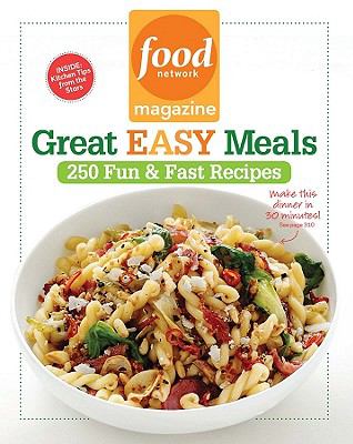 Great, easy meals : 250 fun & fast recipes cover image