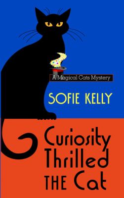 Curiosity thrilled the cat cover image