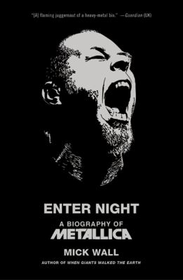 Enter night : a biography of Metallica  cover image cdn