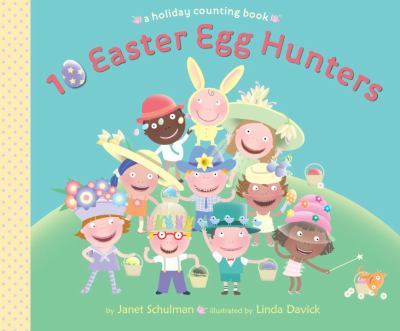 10 Easter egg hunters : a holiday counting book cover image