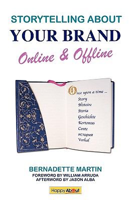 Storytelling about your brand online & offline : a compelling guide to discovering your story  cover image cdn