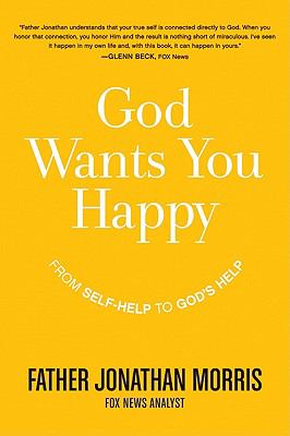 God wants you happy : from self-help to God's help  cover image cdn