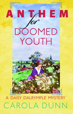 Anthem for doomed youth a Daisy Dalrymple mystery  cover image cdn