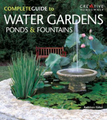 Complete guide to water gardens, ponds & fountains  cover image cdn