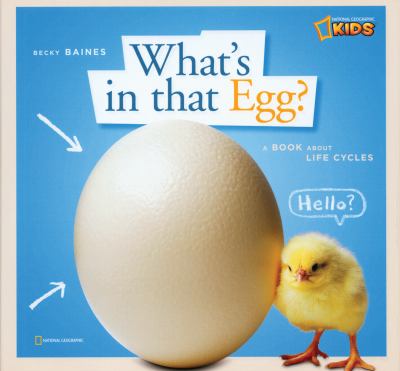 What's in that egg? : a book about life cycles cover image
