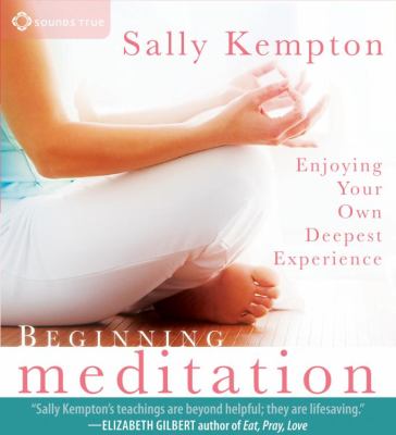 Beginning meditation [enjoying your own deepest experience] cover image
