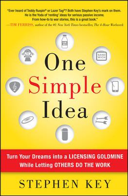 One simple idea : turn your dreams into a licensing goldmine while letting others do the work cover image