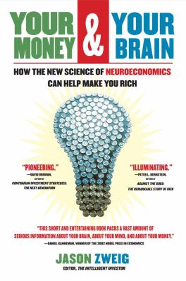 Your money and your brain : how the new science of neuroeconomics can help make you rich  cover image cdn