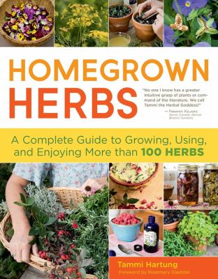 Homegrown herbs : a complete guide to growing, using, and enjoying more than 100 herbs  cover image cdn