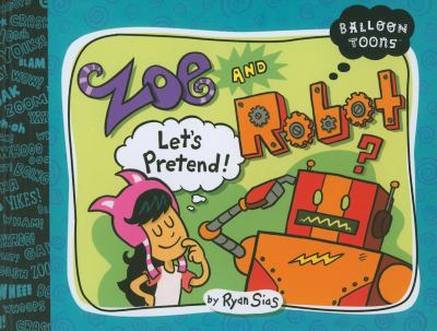 Zoe and Robot, let's pretend cover image