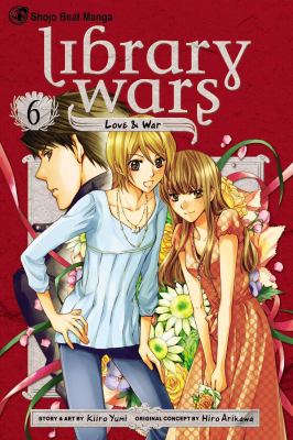 Library wars : love & war. 6 cover image