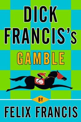 Dick Francis's Gamble cover image